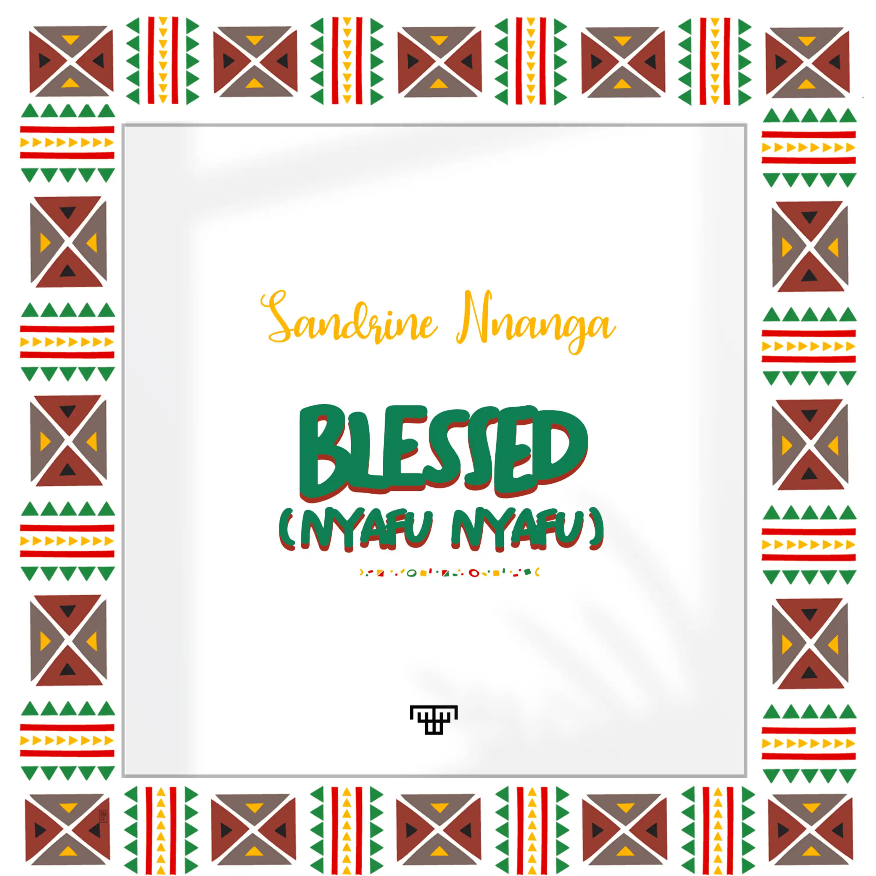 Blessed (Nyafu Nuafu)