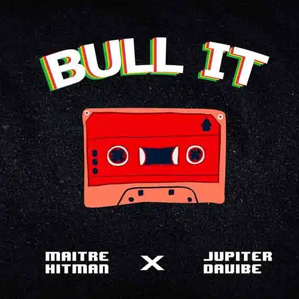Bull it Feat Maitre Hitman