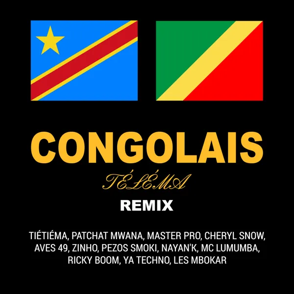 CONGOLAIS TÉLÉMA Remix avec Tiétiéma, Patchat Mwana, Master Pro, Cheryl Snow, Zinho, Pezos Smoki, Nayan'K, MC Lumumba, Ricky Boom, Ya Techno, Les MBOKAR