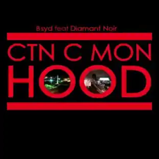 CTN c mon hood (teat. Diamant Noir)