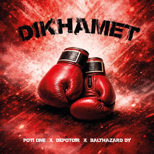 Dikhamet Feat DEPOTOIR x BALTHAZARD DY