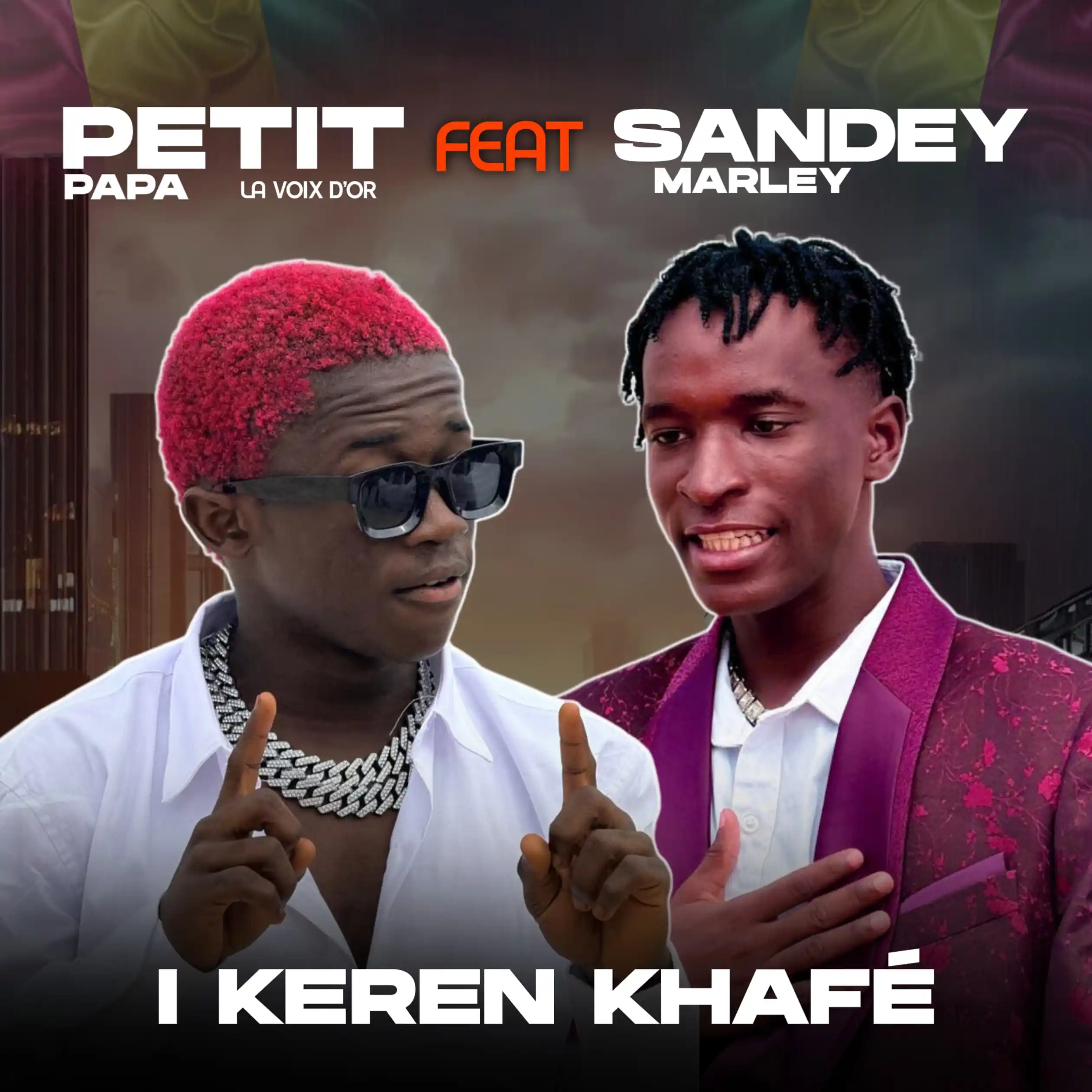 I Keren Khafé Feat Sandey Marley