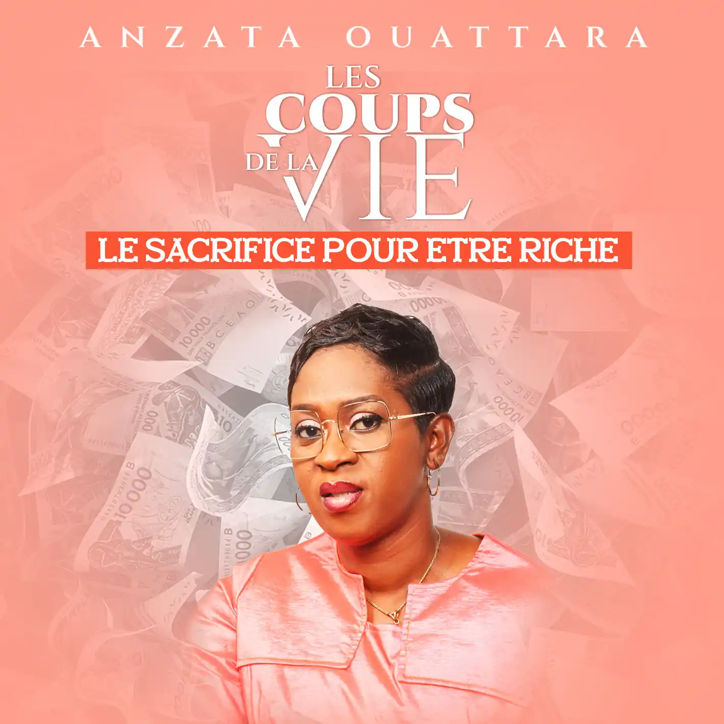Les Coups de la Vie : Le Sacrifice Pour être Riche