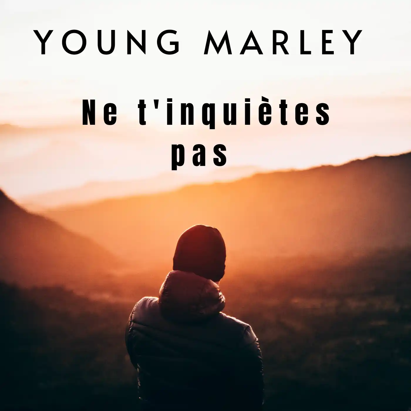 Ne t'inquiètes pas