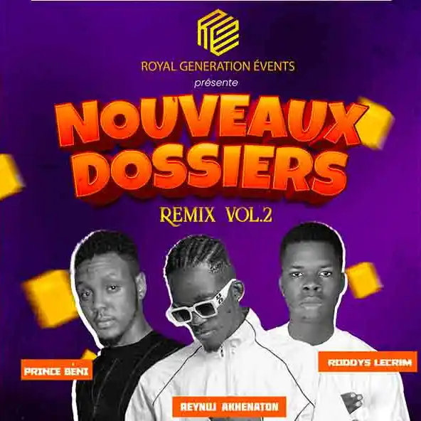 Nouveaux Dossiers Vol 2 feat REYNUJ AKHENATHON x PRINCE BENI x RODDYS LECRIM