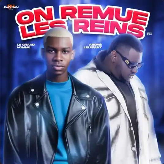 Oon remue les reins  feat LE GRAND HOMME