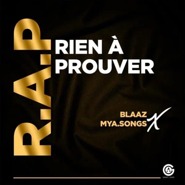 Rien A Prouver Feat MYA SONGS
