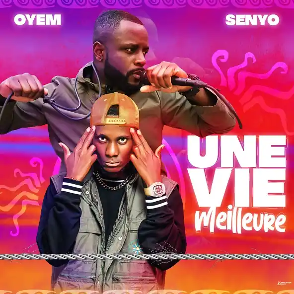 Une Vie Meilleure X Senyo