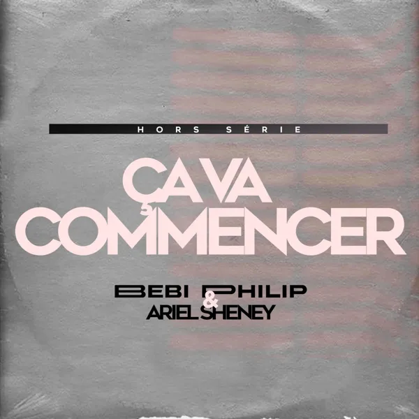 Ça va commencer (Hors serie) feat. Ariel Sheney